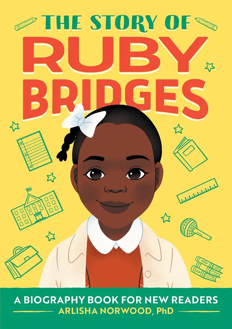 The Story of Ruby Bridges: A Biography Book for New Readers