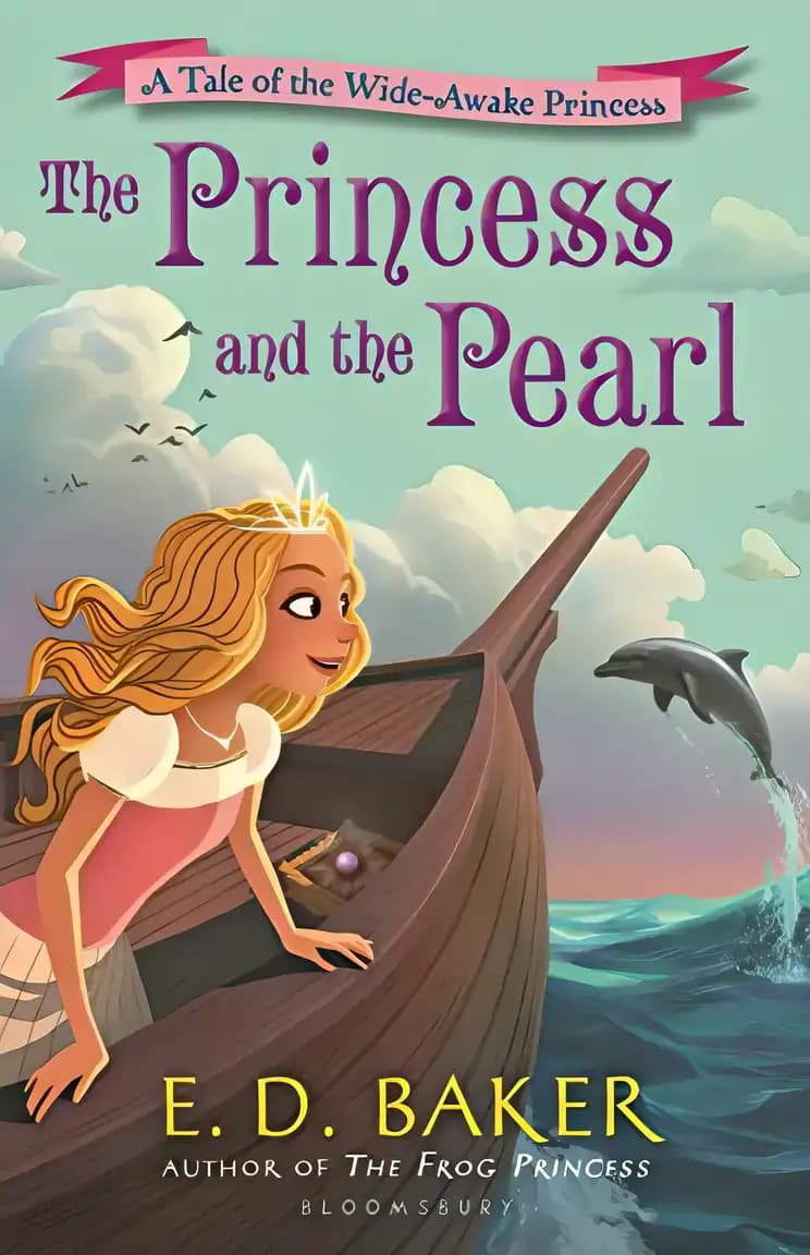 Book cover of 'The Princess and the Pearl: A Tale of the Wide-Awake Princess'