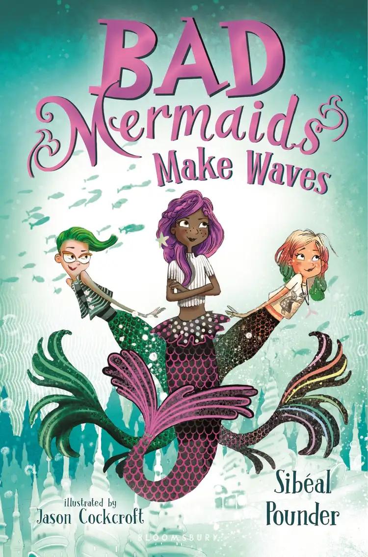 Bad Mermaids