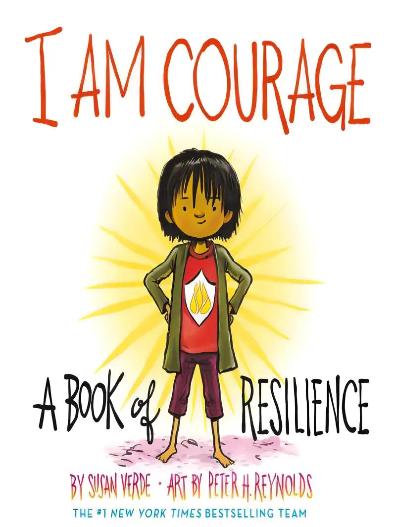 I Am Courage: A Book of Resilience