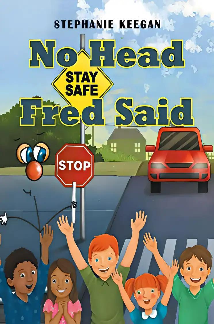 No Head Fred Said: Stay Safe