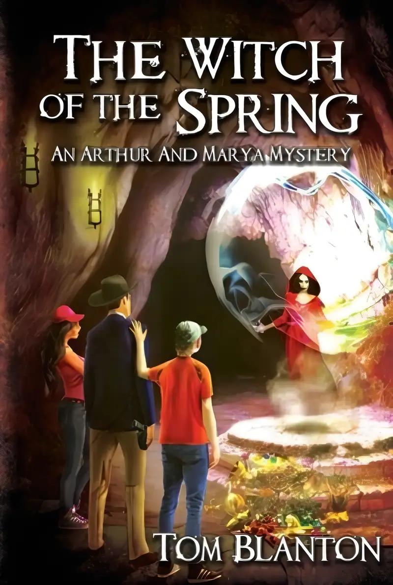 The Witch of the Spring (An Arthur and Marya Mystery Book 2)