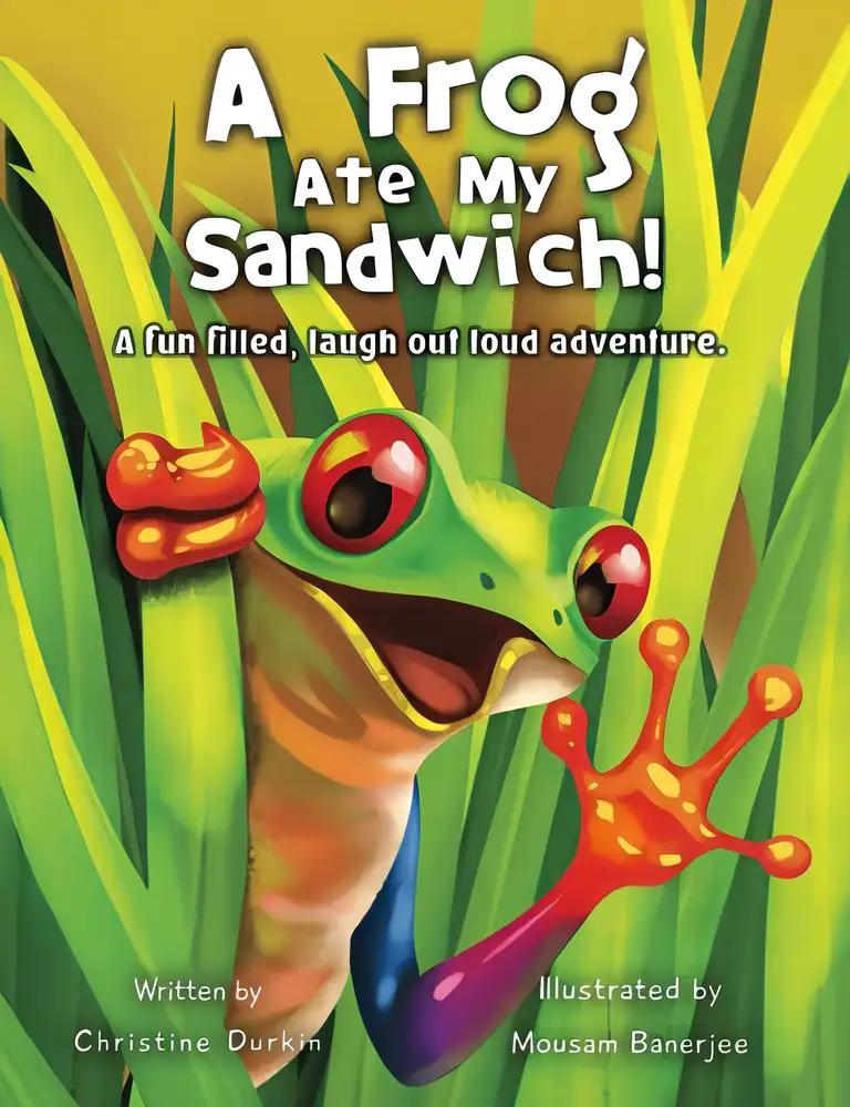 A Frog Ate My Sandwich!