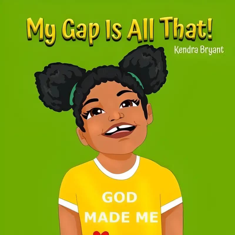 Book cover of 'My Gap Is All That!'