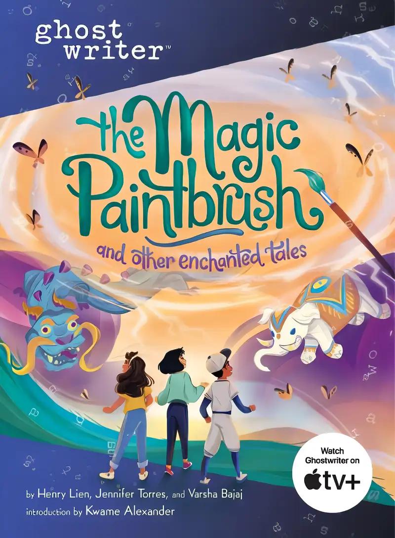 The Magic Paintbrush and Other Enchanted Tales (Ghostwriter Book 5)