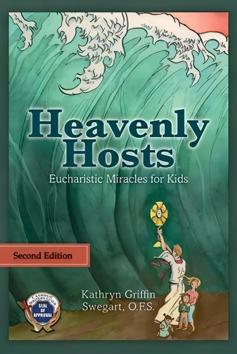 Heavenly Hosts: Eucharistic Miracles for Kids (Catholic Stories for Kids)