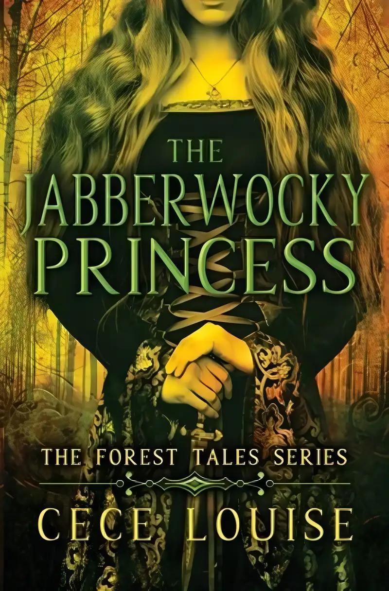 The Jabberwocky Princess: A YA Fairytale Romance (The Forest Tales Series Book 2)