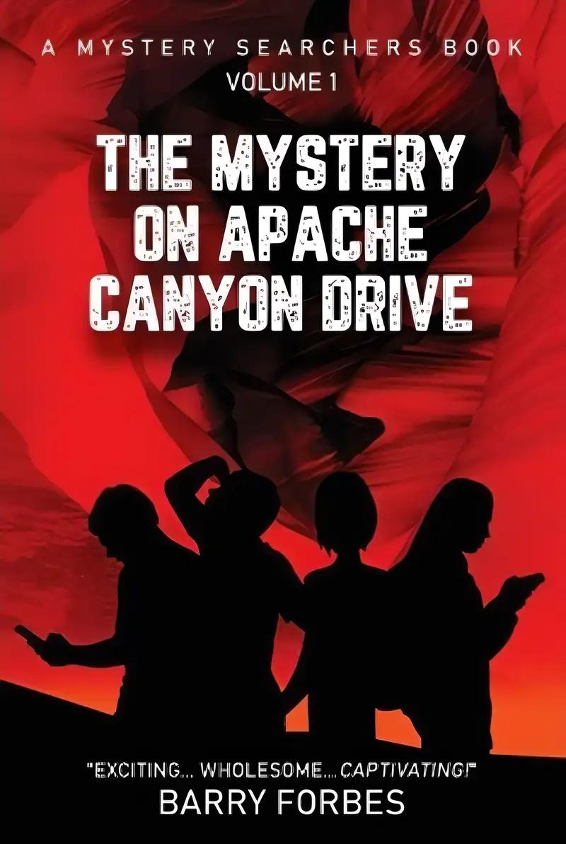 The Mystery on Apache Canyon Drive (A Mystery Searchers Book)