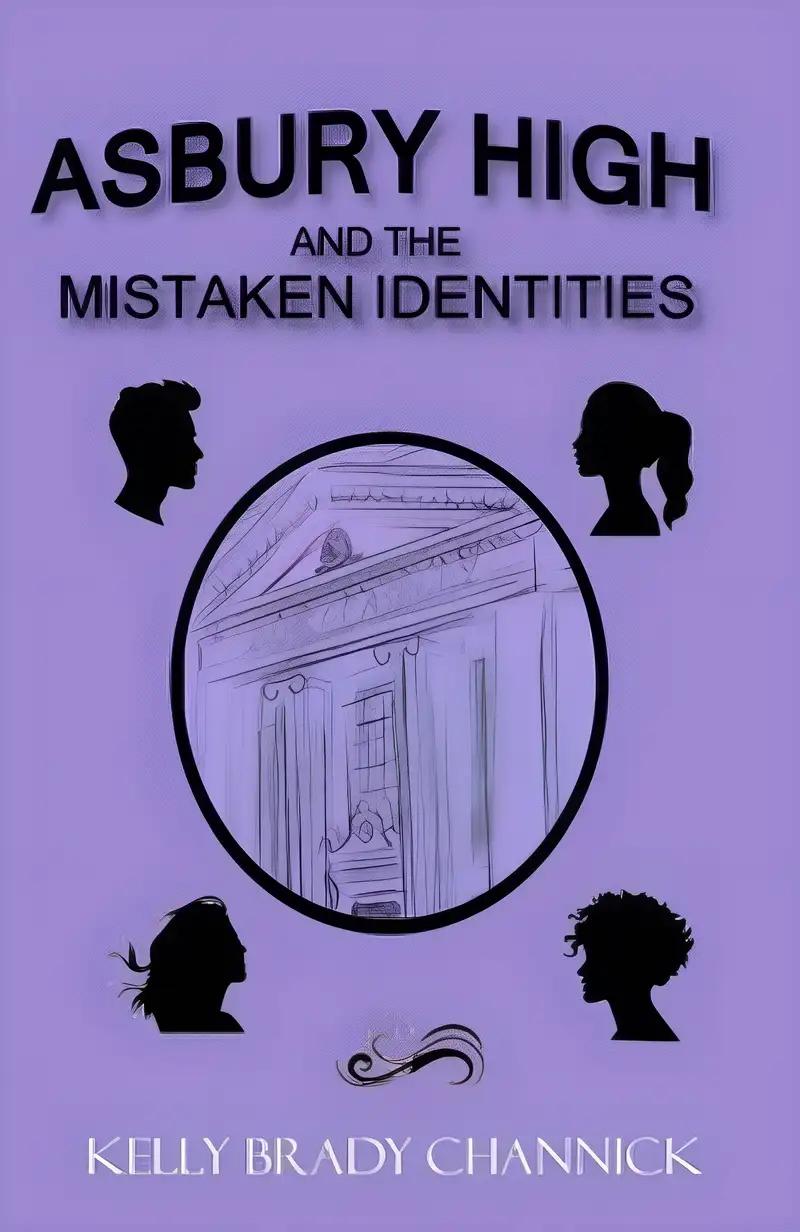 Asbury High and the MisTaken Identities: Asbury High Series, Book 3