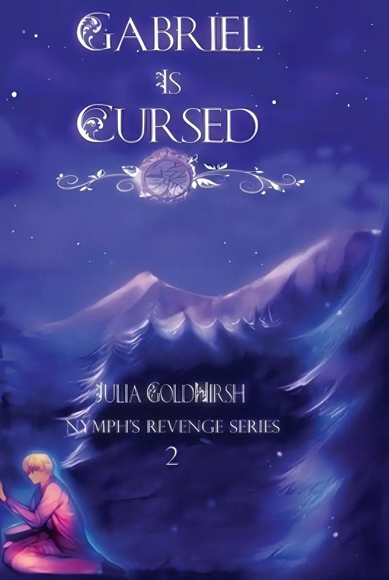 Gabriel is Cursed (Nymph's Revenge Book 2)