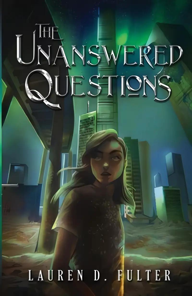 The Unanswered Questions (Book One of the Unanswered Questions Series)