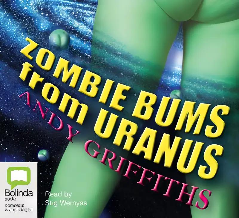 ZOMBIE BUMS FROM URANUS (Bum Trilogy #2 )