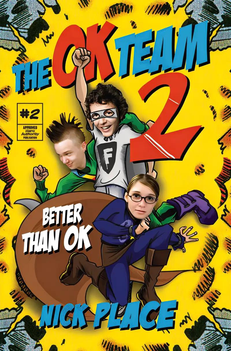 The Ok Team 2: Better Thank Ok