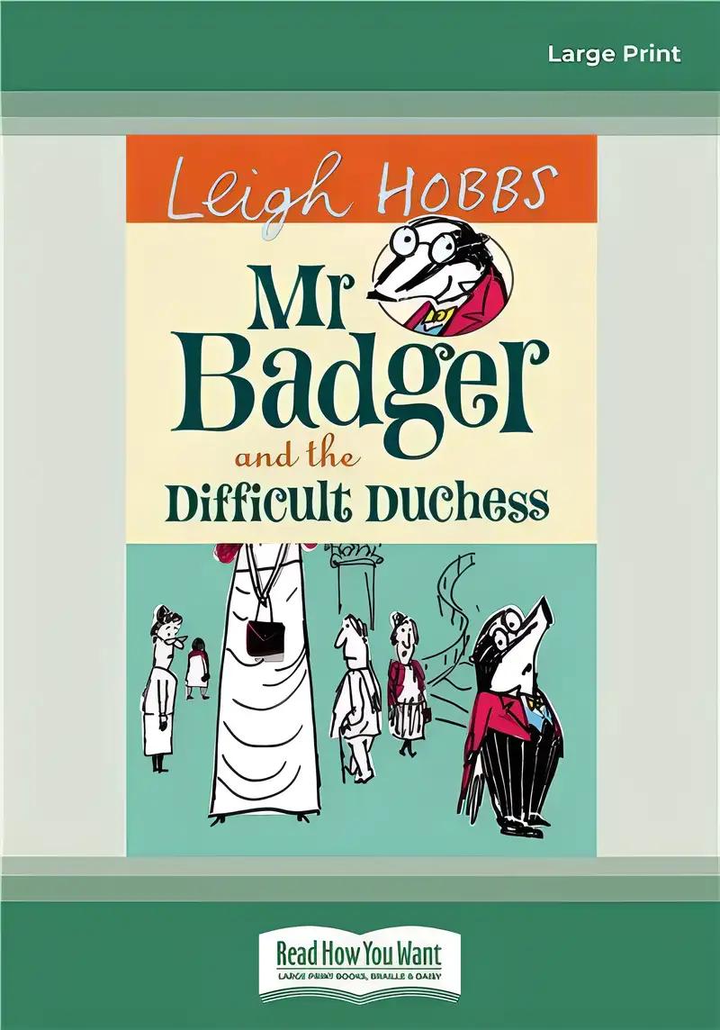 Mr Badger and the Difficult Duchess