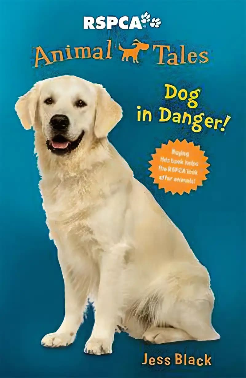 Book cover of 'Animal Tales 5: Dog in Danger!'