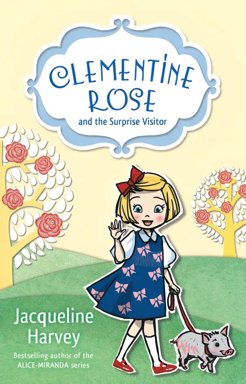 Clementine Rose and the Surprise Visitor 1