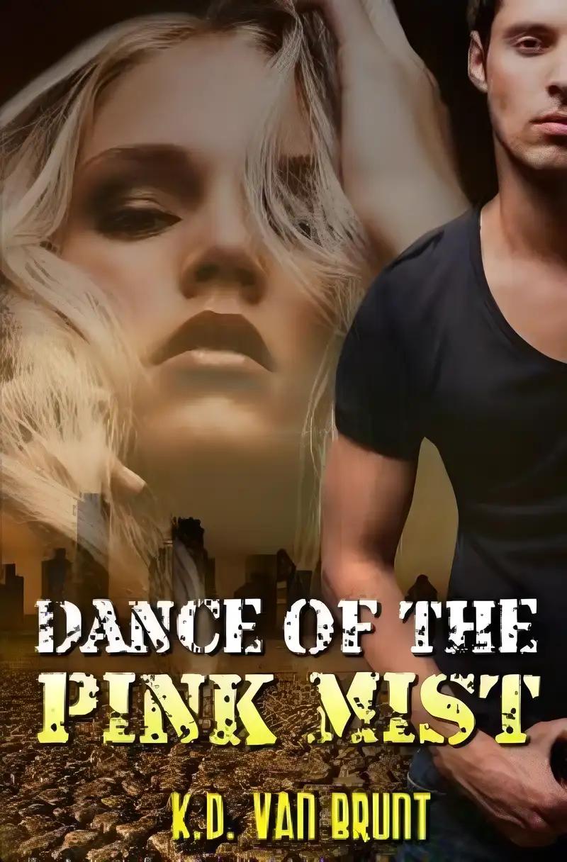 Dance of the Pink Mist (The Cracked Chronicles Book 2)