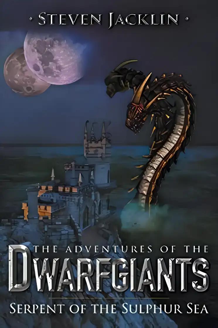 The Adventures of Dwarfgiants: Serpent of the Sulphur Sea