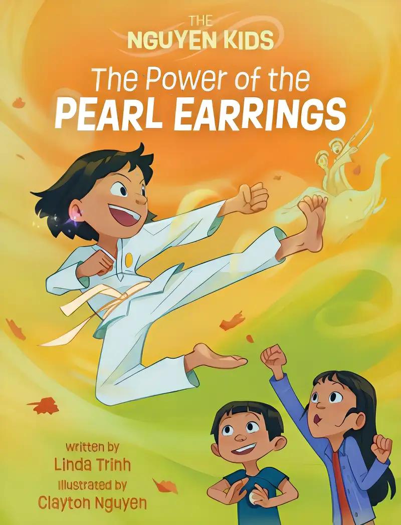 The Power of the Pearl Earrings (The Nguyen Kids, 2)