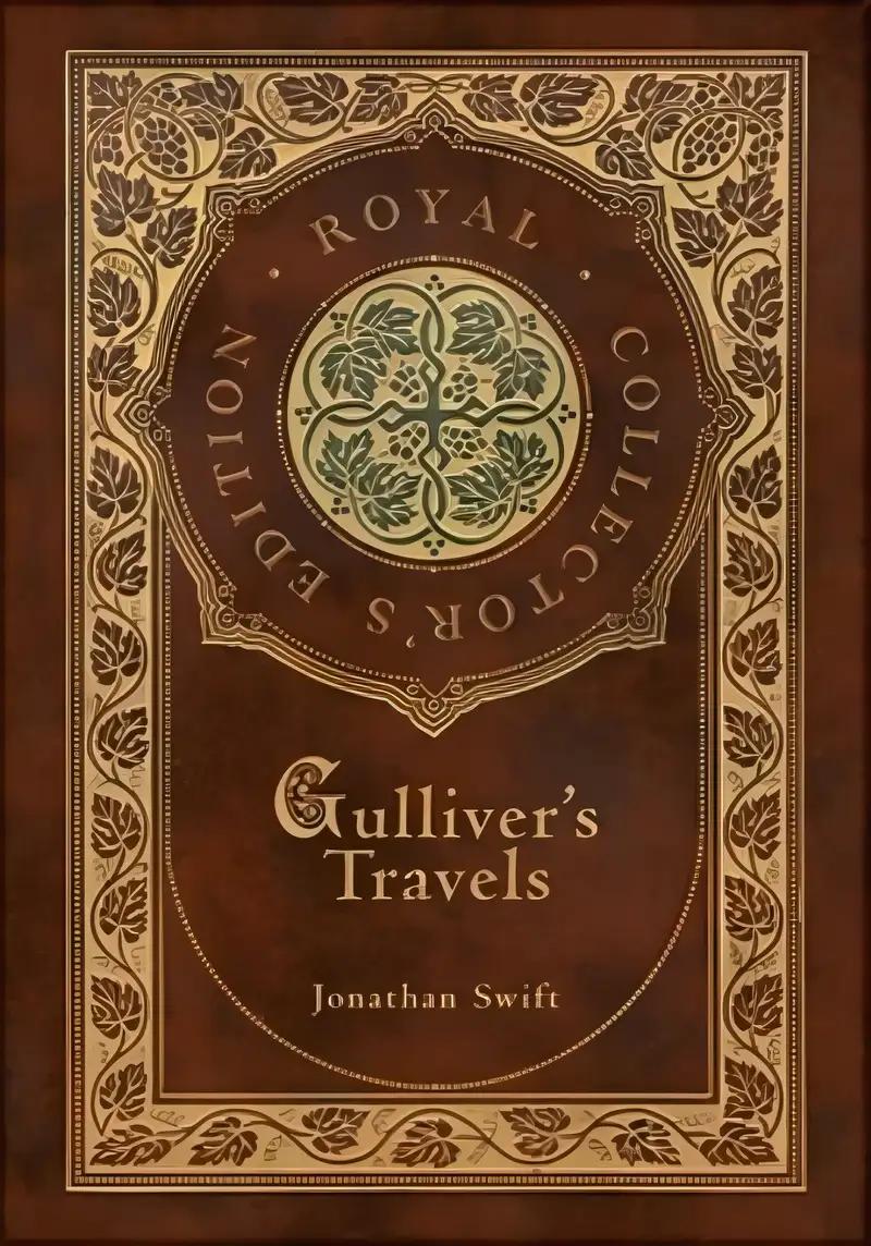 Gulliver's Travels (Royal Collector's Edition) (Case Laminate Hardcover with Jacket)