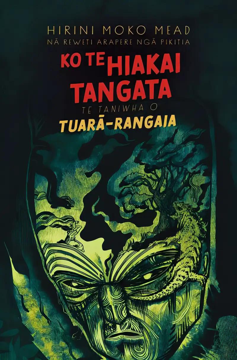 Ko Te Hiakai Tangata: Te Taniwha o Tuarā-rangaia