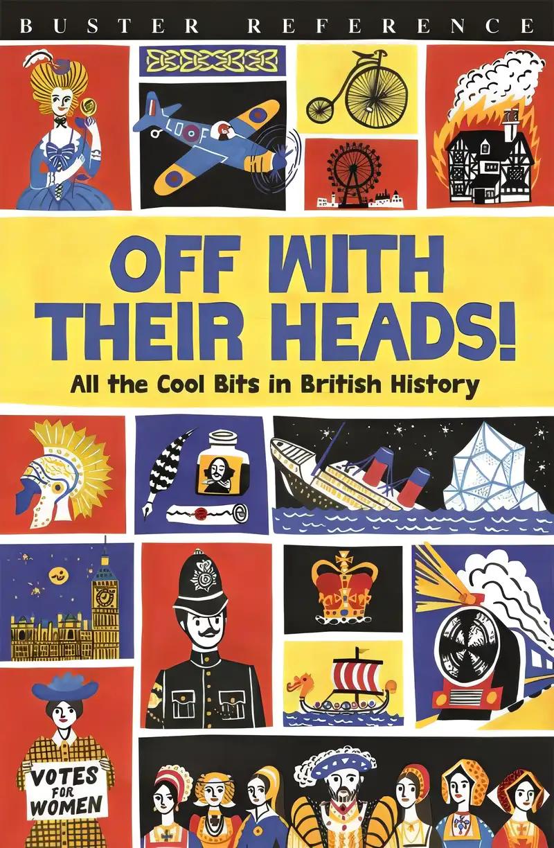 Off with their Heads!: All the Cool Bits in British History by Martin Oliver (2010-07-09)