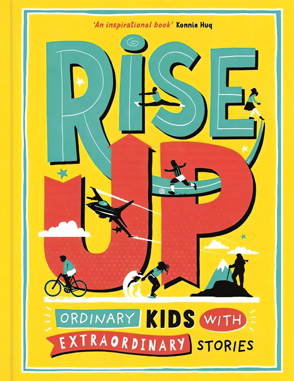 Rise Up: Ordinary Kids with Extraordinary Stories