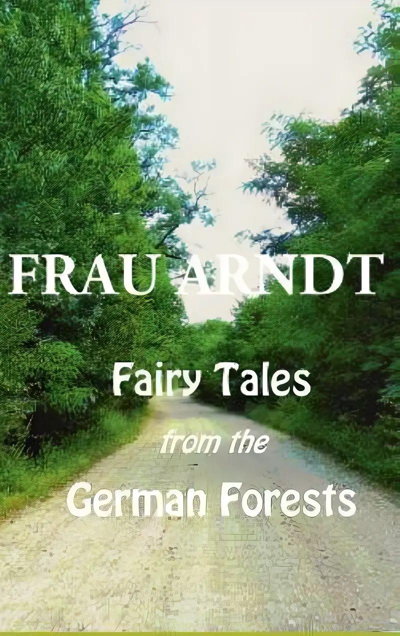 Fairy Tales from the German Forests