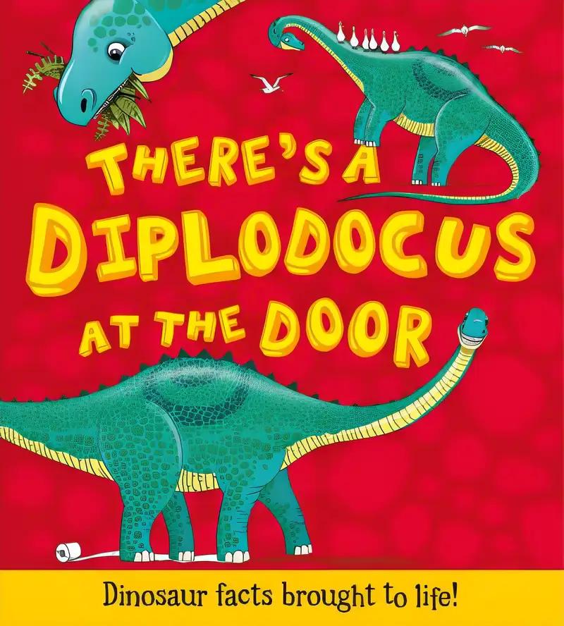 What If a Dinosaur: There's a Diplodocus at the Door!