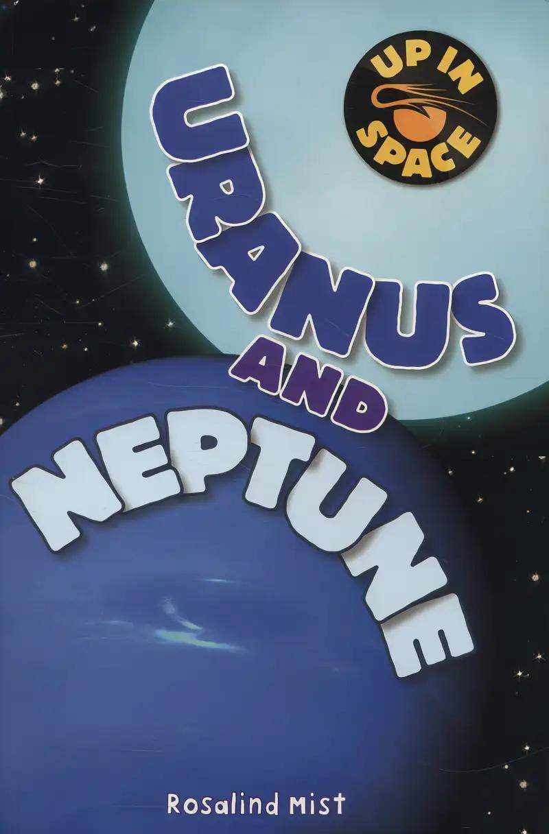 Up in Space: Uranus and Neptune (QED Reader)