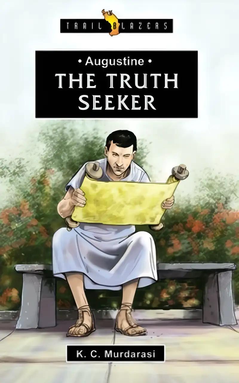 Augustine: The Truth Seeker (Trail Blazers)