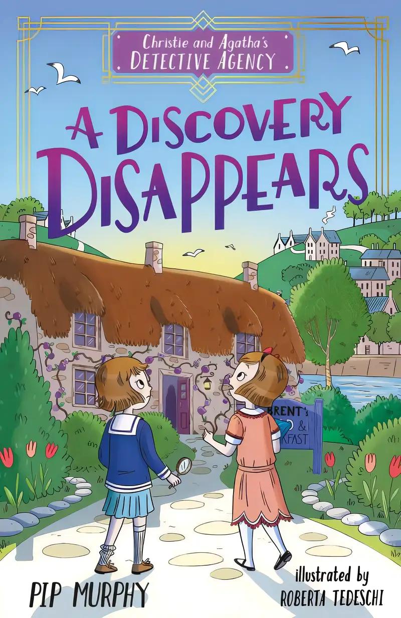 Christie and Agatha's Detective Agency: A Discovery Disappears (Christie and Agatha's Detective Agency (US edition), 1)