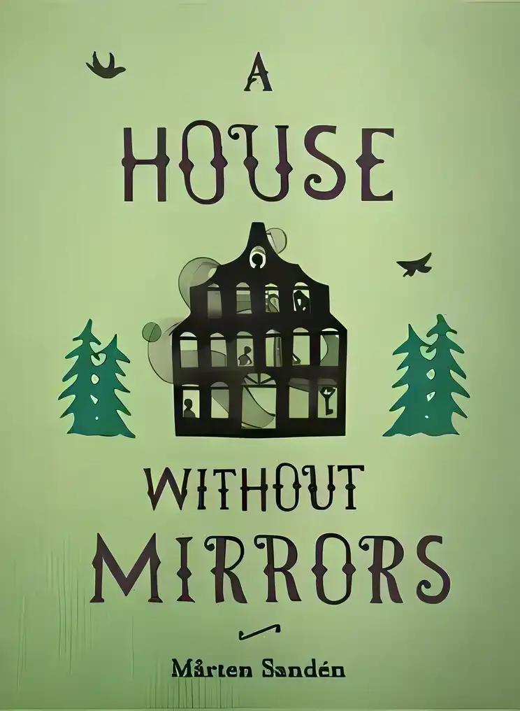 A House Without Mirrors