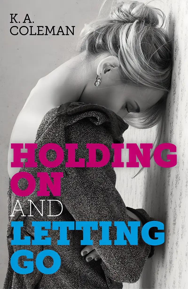 Holding On and Letting Go