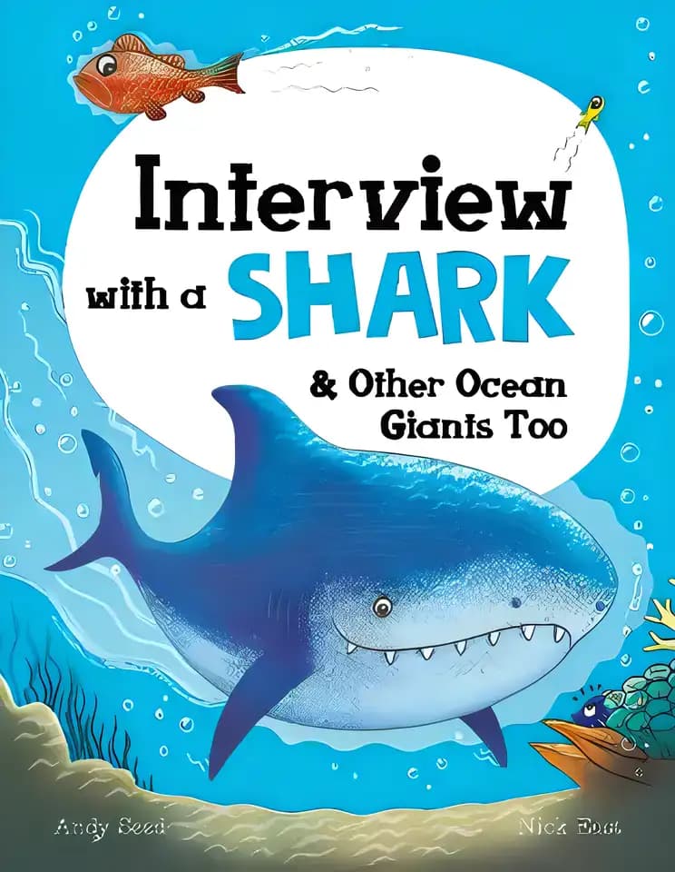 Book cover of 'Interview with a Shark: and Other Ocean Giants Too'