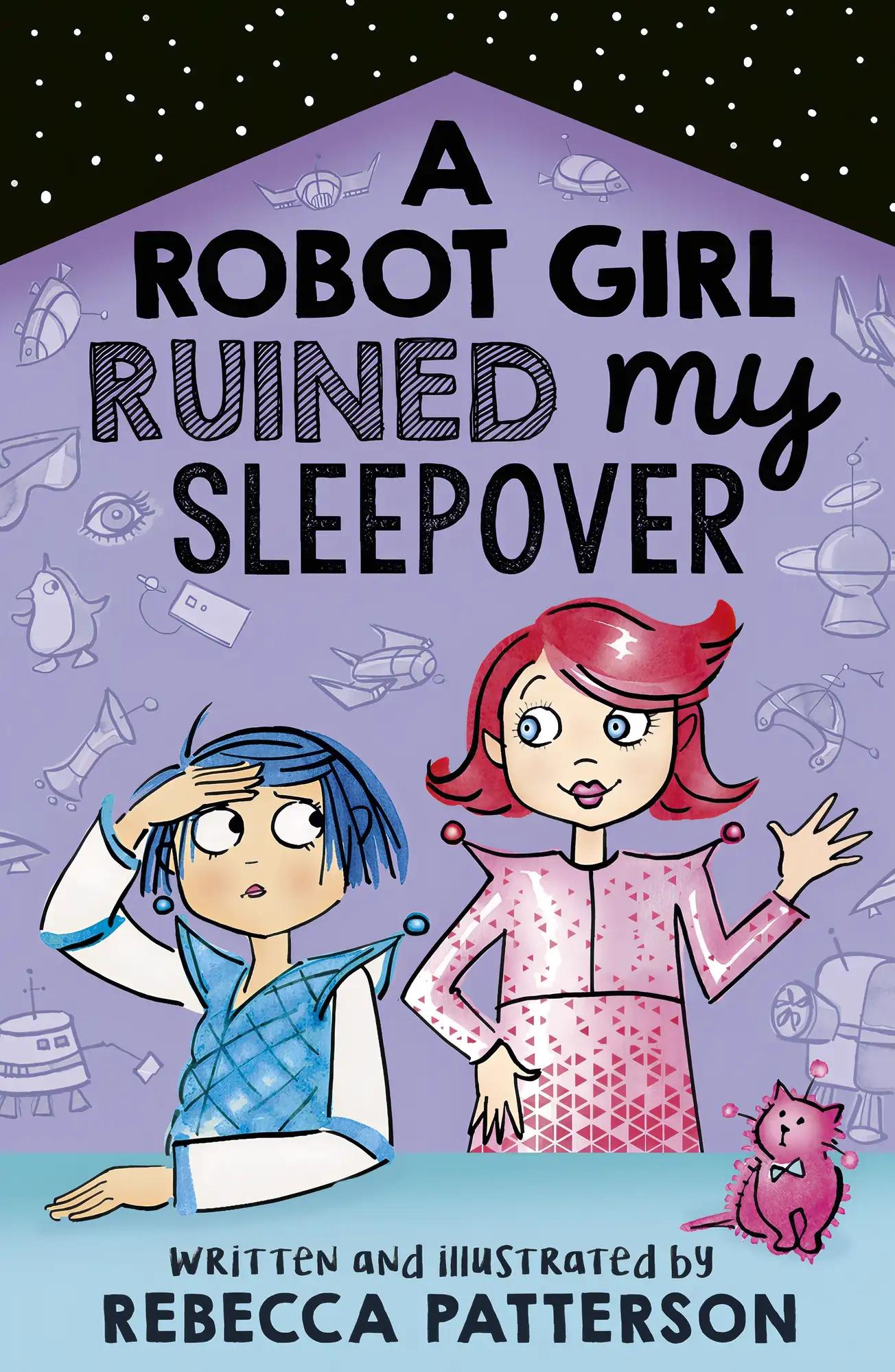 A Robot Girl Ruined My Sleepover