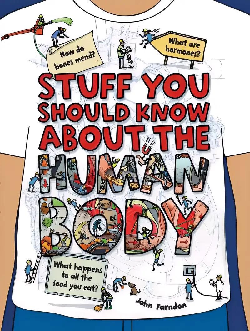 Stuff You Should Know About the Human Body