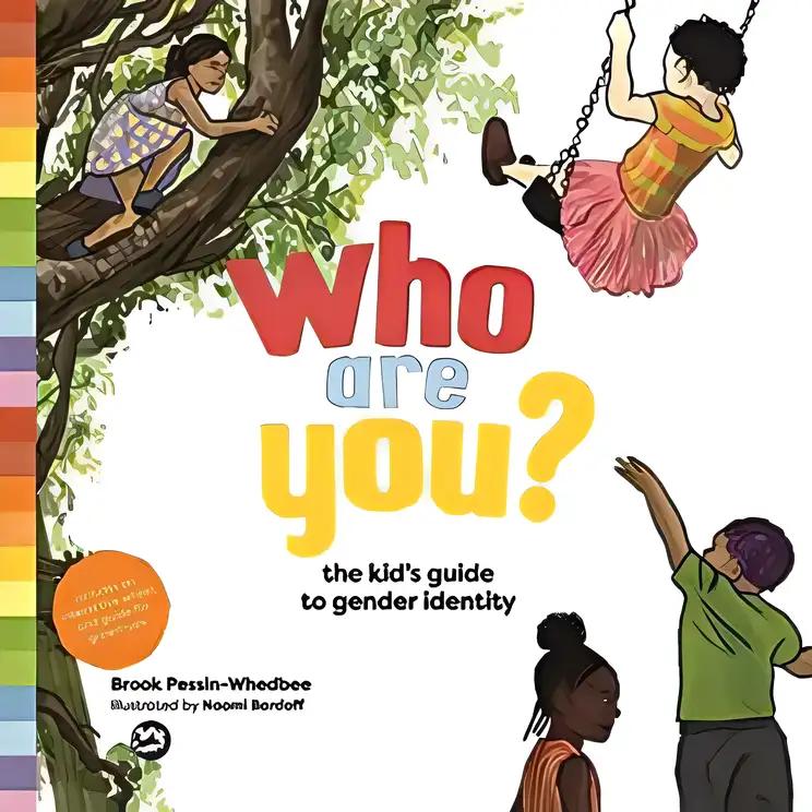 Who Are You?: The Kid's Guide to Gender Identity