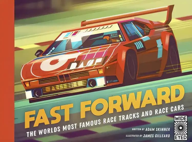 Book cover of 'Fast Forward: The World's Most Famous Race Tracks and Race Cars'