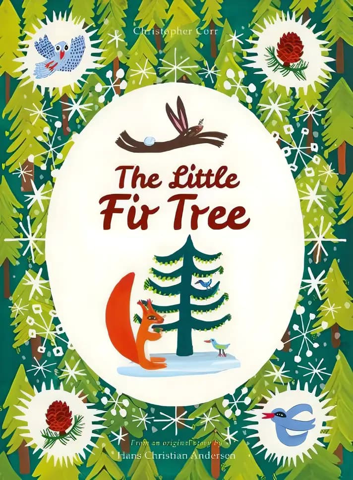 The Little Fir Tree: From an original story by Hans Christian Andersen (Illustrated Edition)