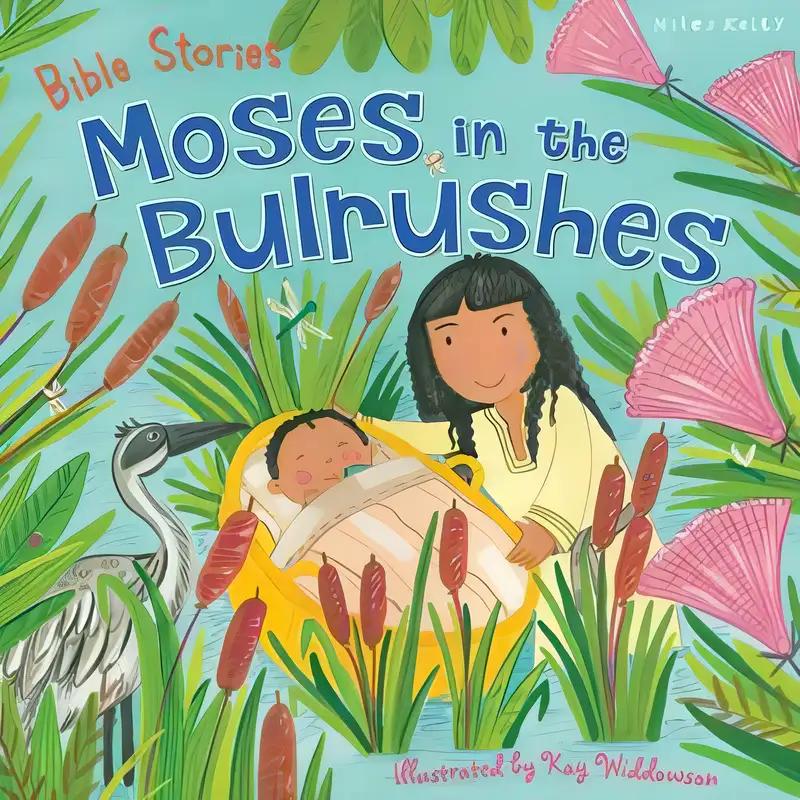 Bible Stories: Moses in the Bulrushes