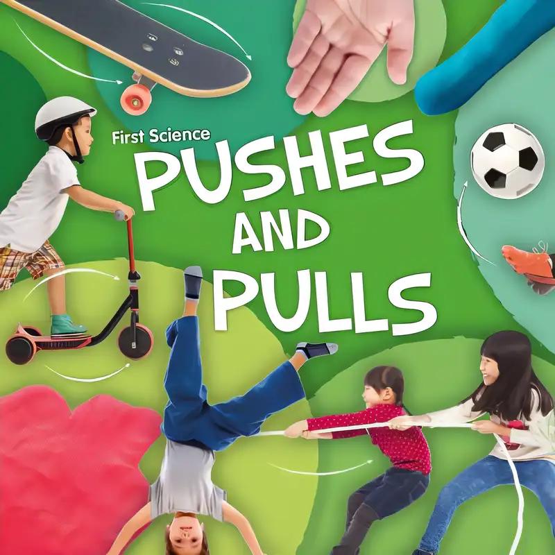 Pushes and Pulls (First Science)