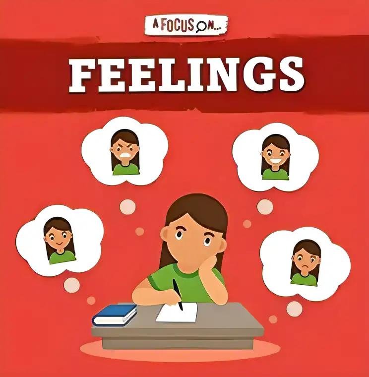 Feelings: A Focus On...