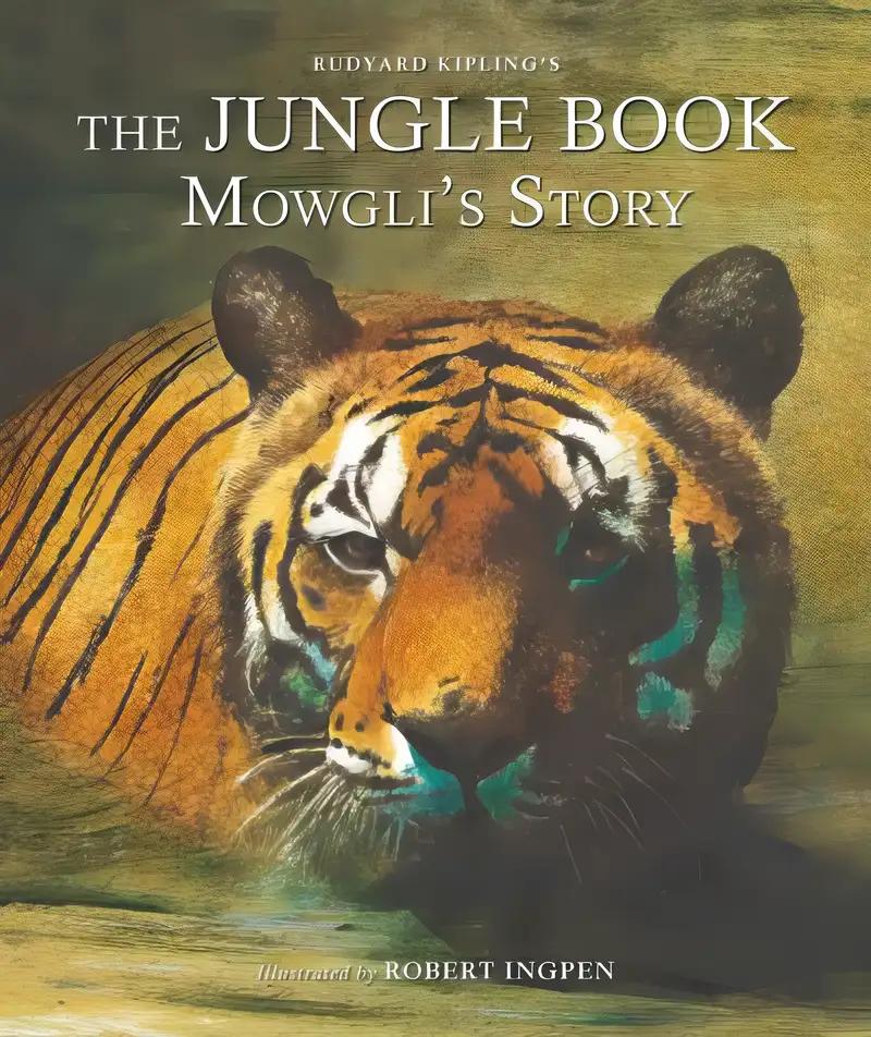 The Jungle Book: Mowgli's Story: A Robert Ingpen Illustrated Classic