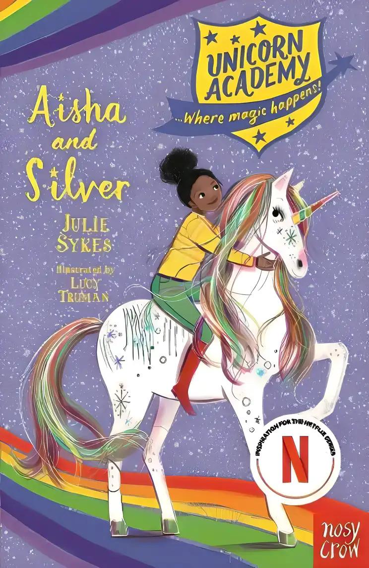 Unicorn Academy: Aisha and Silver