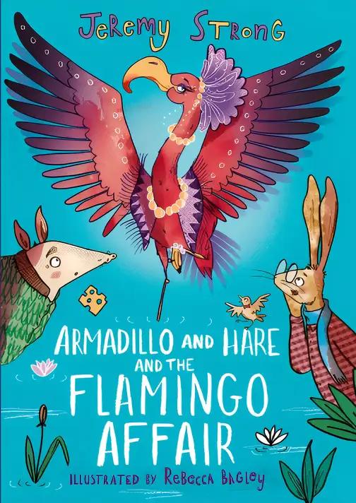 Armadillo and Hare and the Flamingo Affair