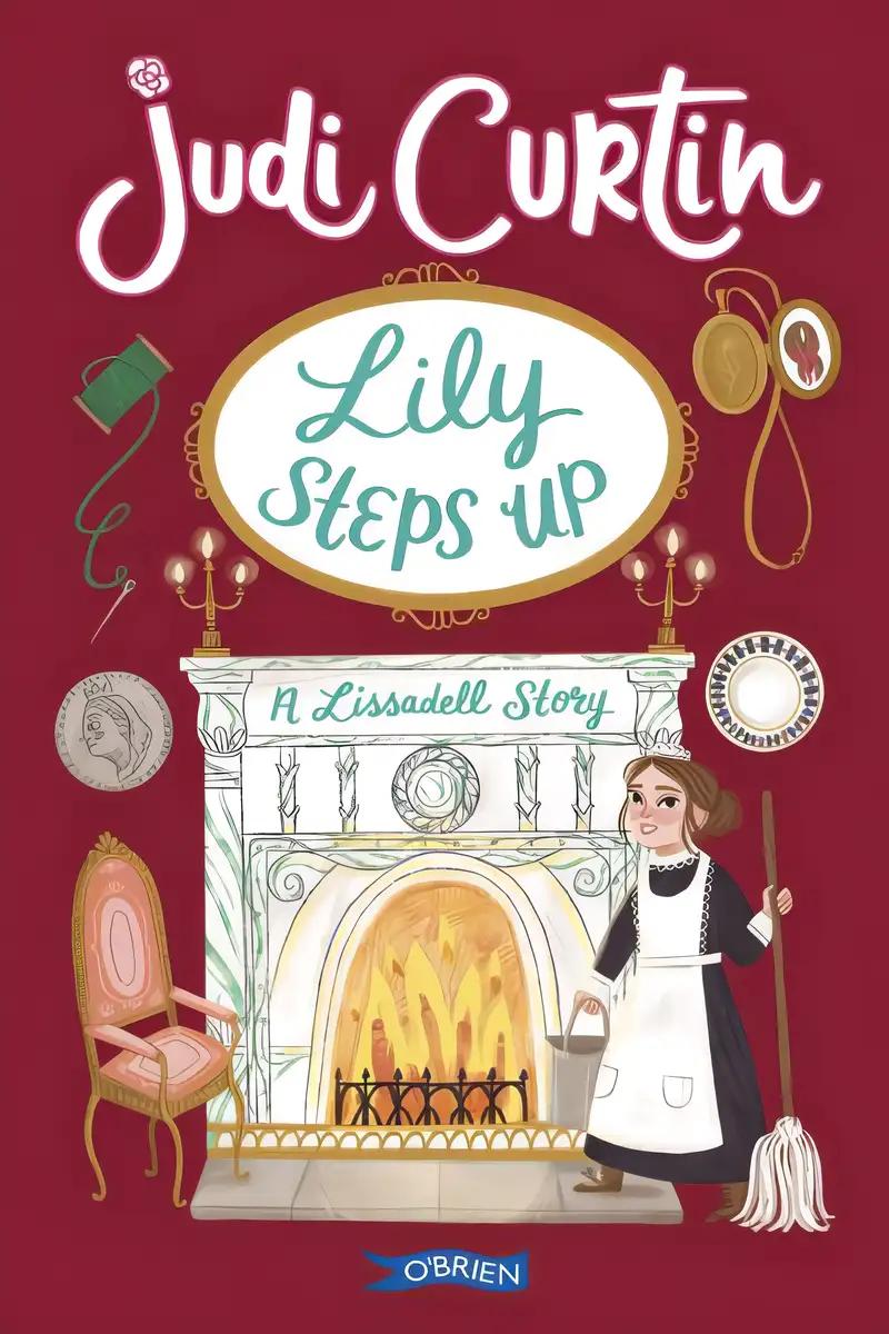 Lily Steps Up: A Lissadell Story (Lissadell Series Book 2)