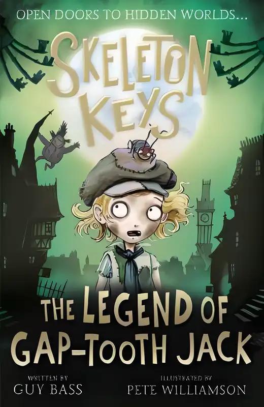 Skeleton Keys: The Legend of Gap-tooth Jack