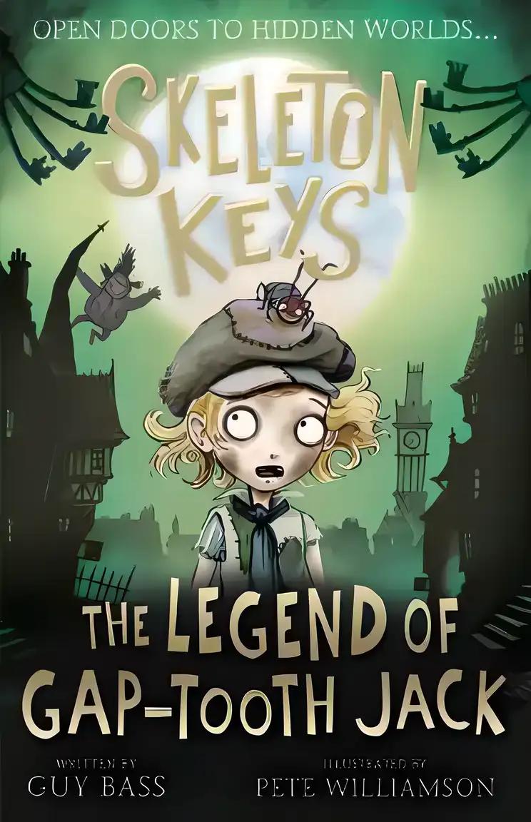 Skeleton Keys: The Legend of Gap-tooth Jack