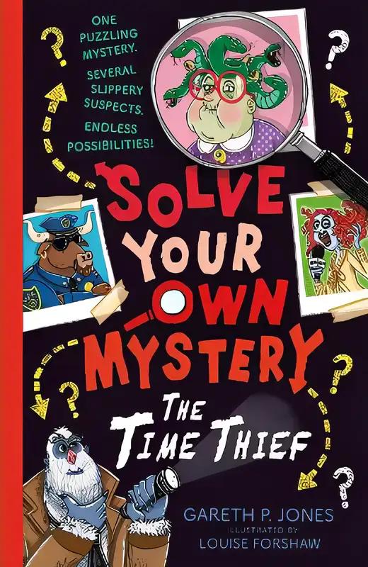 Solve Your Own Mystery: The Time Thief